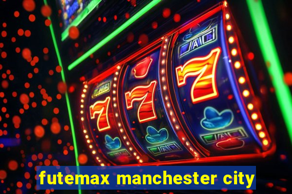 futemax manchester city